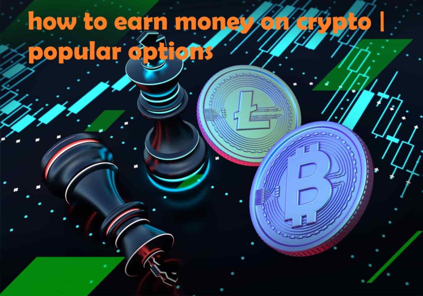 how to make money on crypto - popular options - hocabet